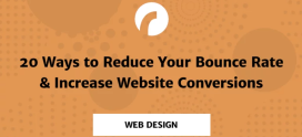 20 Ways to Reduce Your Bounce Rate & Increase Website Conversions